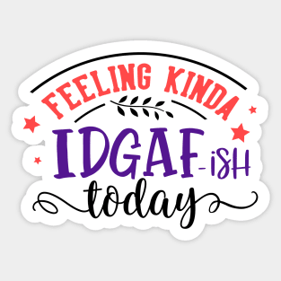 IDGAF Sticker